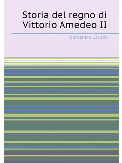 Storia del regno di Vittorio Amedeo II