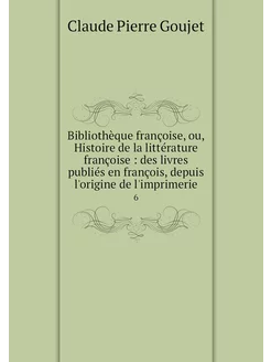 Bibliothèque françoise, ou, Histoire