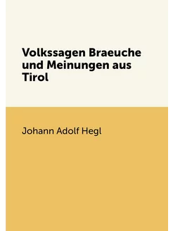 Volkssagen Braeuche und Meinungen aus