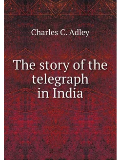 The story of the telegraph in India