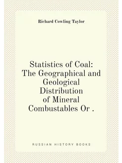 Statistics of Coal The Geographical