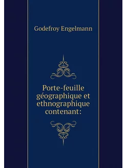 Porte-feuille géographique et ethnogr