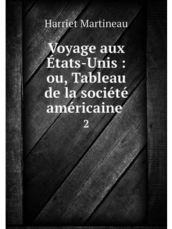 Voyage aux États-Unis ou, Tableau d