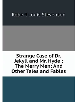 Strange Case of Dr. Jekyll and Mr. Hy