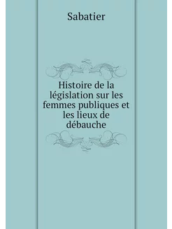 Histoire de la législation sur les fe