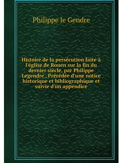 Histoire de la persécution faite à l'