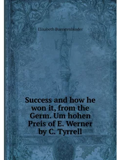 Success and how he won it, from the G