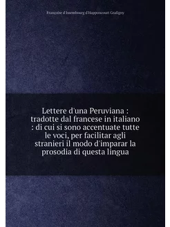 Lettere d'una Peruviana tradotte dal francese in i