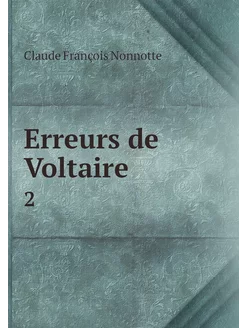 Erreurs de Voltaire. 2