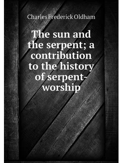 The sun and the serpent a contributi