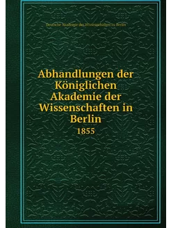 Abhandlungen der Königlichen Akademie