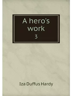 A hero's work. 3