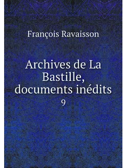 Archives de La Bastille, documents in