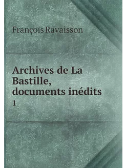 Archives de La Bastille, documents in