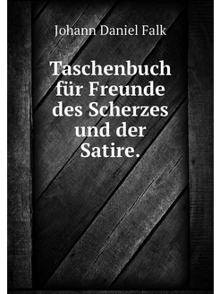 Taschenbuch für Freunde des Scherzes