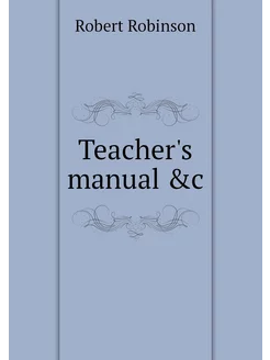 Teacher's manual &c