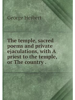 The temple, sacred poems and private