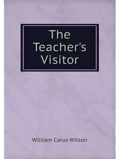 The Teacher's Visitor