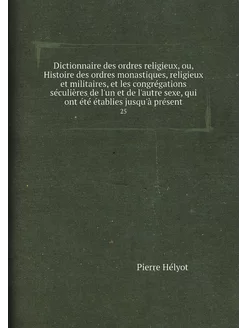 Dictionnaire des ordres religieux, ou