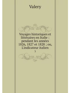 Voyages historiques et littéraires en