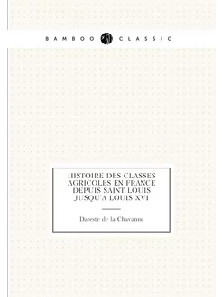 Histoire des classes agricoles en France depuis Sain