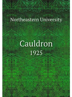 Cauldron. 1925