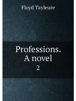 Professions. A novel. 2