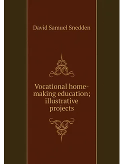 Vocational home-making education ill