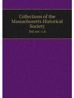 Collections of the Massachusetts Hist