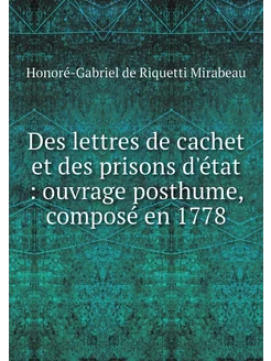 Des lettres de cachet et des prisons