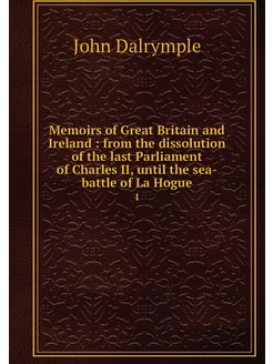 Memoirs of Great Britain and Ireland