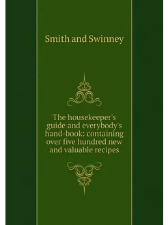 The housekeeper's guide and everybody