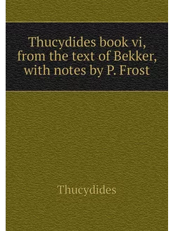 Thucydides book vi, from the text of