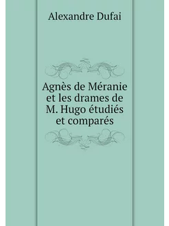 Agnès de Méranie et les drames de M