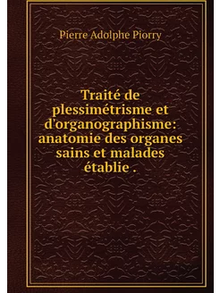 Traité de plessimétrisme et d'organog