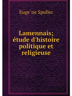 Lamennais étude d'histoire politique