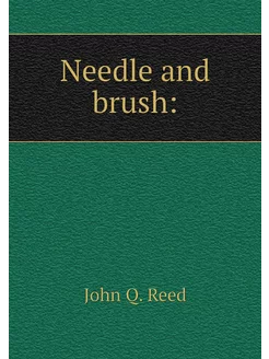 Needle and brush