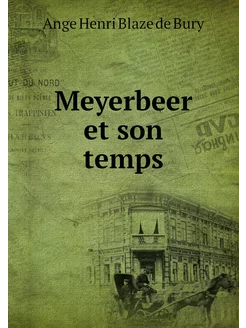 Meyerbeer et son temps