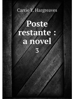 Poste restante a novel. 3