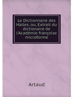 Le Dictionnaire des Halles, ou, Extra