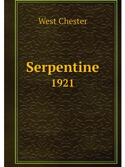 Serpentine. 1921