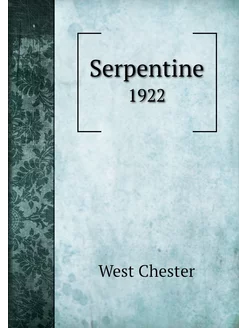 Serpentine. 1922