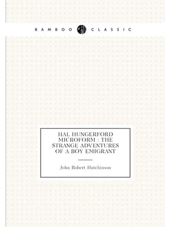 Hal Hungerford microform the strange adventures of