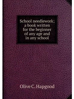 School needlework a book written for