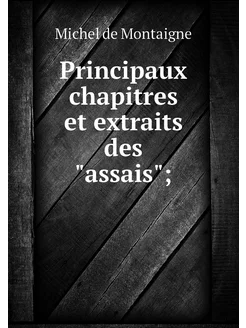 Principaux chapitres et extraits des