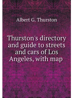 Thurston's directory and guide to str