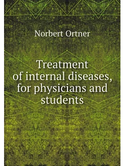 Treatment of internal diseases, for p