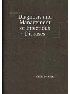 Diagnosis and Management of Infectious Diseases