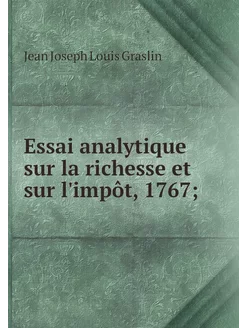 Essai analytique sur la richesse et s