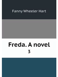 Freda. A novel. 3